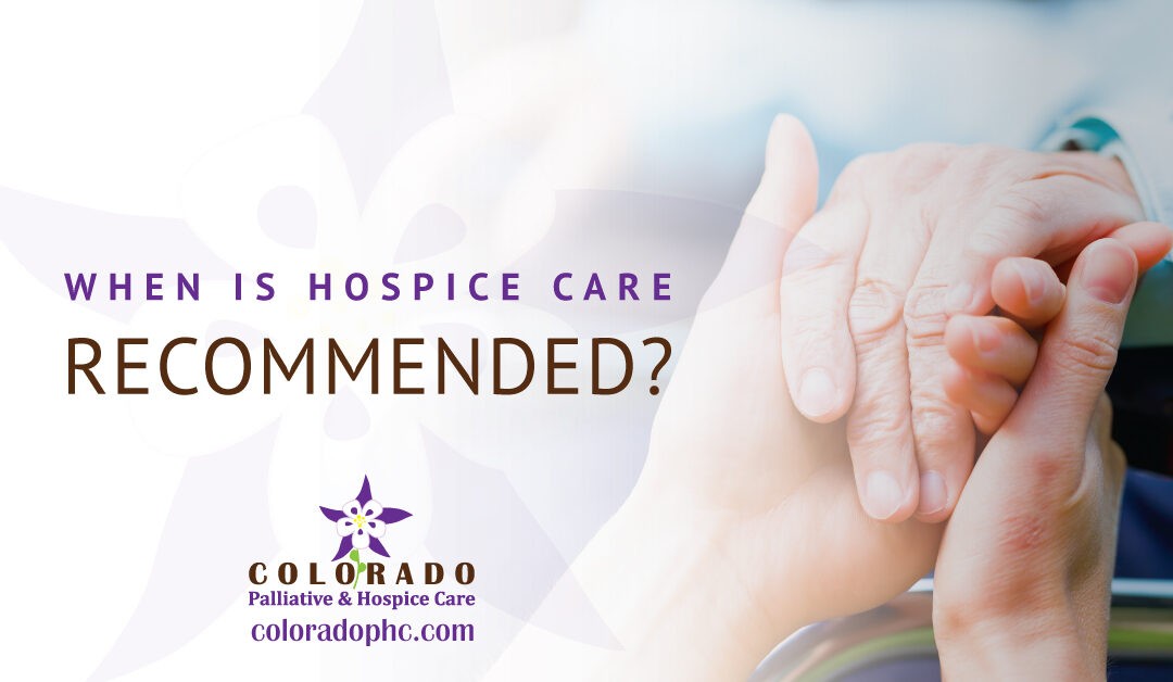 When is Hospice Recommended?